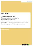 Wertorientierung der Unternehmenssteuerung im Informationszeitalter di Mark Berger edito da GRIN Publishing