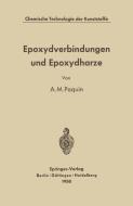 Epoxydverbindungen und Epoxydharze di Alfred M. Paquin edito da Springer Berlin Heidelberg