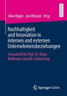 Nachhaltigkeit und Innovation in internen und externen Unternehmensbeziehungen edito da Springer-Verlag GmbH