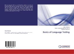 Basics of Language Testing di Nima Shakouri, Razieh Bahraminezhad Jooneghani, Rokhsare Atarzadeh edito da LAP Lambert Academic Publishing