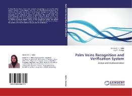 Palm Veins Recognition and Verification System di Asmaa M. J. Agha, Loay E. George edito da LAP Lambert Academic Publishing