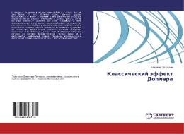 Klassicheskiy effekt Doplera di Vladimir Zolotukhin edito da LAP Lambert Academic Publishing