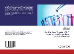 Synthesis of imidazo[1,2-a]pyrazines derivatives: recent advances di Manoj N. Bhoi, Mayuri A. Borad, Hitesh D. Patel edito da LAP Lambert Academic Publishing