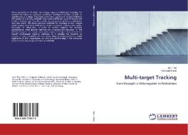 Multi-target Tracking di Junli Tao, Reinhard Klette edito da LAP Lambert Academic Publishing