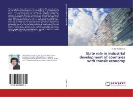 State role in industrial development of countries with transit economy di Gulnar Aubakirova edito da LAP Lambert Academic Publishing
