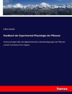 Handbuch der Experimental-Physiologie der Pflanzen di Julius Sachs edito da hansebooks
