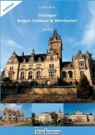 Thüringen Burgen, Schlösser & Wehrbauten Band 4 di Lothar Groß edito da Books on Demand