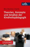 Theorien, Konzepte und Ansätze der Kindheitspädagogik di Rita Braches-Chyrek edito da UTB GmbH