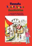 Hannahs Kunterbunte Geschichten di Judith Le Huray, Katrin Lachenmaier edito da Books On Demand