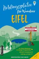 Lieblingsplätze für Wanderer - Eifel di Annkatrin König, Silas Landeck edito da Gmeiner Verlag
