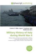 Military History of Italy during World War II edito da Alphascript Publishing