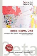 Berlin Heights, Ohio edito da Betascript Publishing