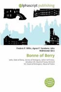 Bonne Of Berry edito da Betascript Publishing