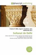 Sultanat De Delhi edito da Alphascript Publishing
