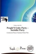 People's Unity Party - Socialist Party edito da Crypt Publishing