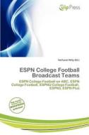 Espn College Football Broadcast Teams edito da Culp Press
