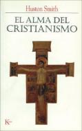 SPA-ALMA DEL CRISTIANISMO di Huston Smith edito da EDIT KAIROS