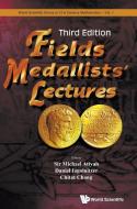 FIELDS MEDALLISTS' LECTURES (THIRD EDITION) di Sir Michael Atiyah, Daniel Iagolnitzer, Chitat Chong edito da World Scientific Publishing Company