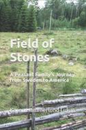 Field Of Stones di Lukas Karen Hammerlund Lukas edito da Independently Published