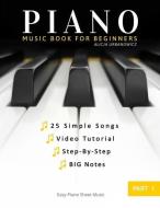 Piano Book For Beginners - Part 1 di Urbanowicz Alicja Urbanowicz edito da Amazon Digital Services LLC - KDP Print US