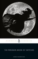 The Penguin Book of Witches di Katherine Howe edito da Penguin Books Ltd