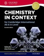 Chemistry in Context for Cambridge International as & a Level di Graham Hill, John Holman, Philippa Gardom Hulme edito da OXFORD UNIV PR