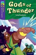 Oxford Reading Tree TreeTops Myths and Legends: Level 11: Gods Of Thunder di Tony Bradman edito da Oxford University Press