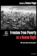 Freedom from Poverty as a Human Right edito da OUP Oxford