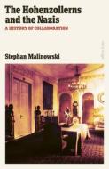 The Hohenzollerns And The Nazis di Stephan Malinowski edito da Penguin Books Ltd