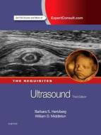 Ultrasound: The Requisites di Barbara S. Hertzberg, William D. Middleton edito da Elsevier - Health Sciences Division