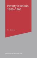 Poverty In Britain, 1900-1965 di Ian Gazeley edito da Palgrave Macmillan