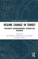 Regime Change In Turkey edito da Taylor & Francis Ltd