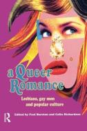 A Queer Romance di Paul Burston edito da Routledge
