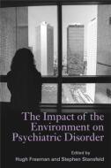 The Impact of the Environment on Psychiatric Disorder edito da Taylor & Francis Ltd