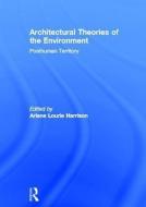 Architectural Theories of the Environment edito da Taylor & Francis Ltd