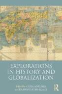Explorations in History and Globalization edito da ROUTLEDGE