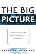 The Big Picture di Jeffrey Scheuer edito da Routledge