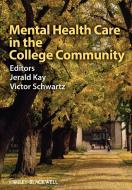 Mental Health Care in the College Community di Kay edito da WILEY