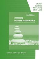 Student Solutions Manual and Study Guide for Epp's Discrete Mathematics: Introduction to Mathematical Reasoning di Susanna S. Epp edito da BROOKS COLE PUB CO
