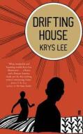 Drifting House di Krys Lee edito da Faber & Faber