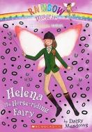 Helena the Horse-Riding Fairy di Daisy Meadows edito da TURTLEBACK BOOKS