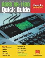 Boss Br-1180 Quick Guide di Caroline Alexander edito da Hal Leonard Corporation