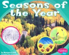 Seasons Of The Year di Margaret C Hall edito da Capstone