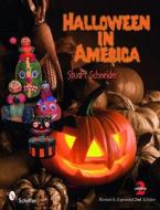 Halloween in America di Stuart Schneider edito da Schiffer Publishing Ltd