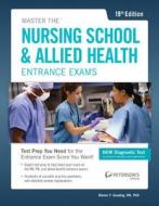 Master the Nursing School & Allied Health Exams di Peterson's edito da Peterson's Guides,U.S.