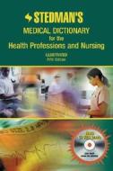 Stedman's Medical Dictionary For The Health Professions And Nursing di Stedman's edito da Lippincott Williams And Wilkins