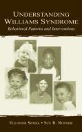 Understanding Williams Syndrome di Eleanor Semel edito da Routledge