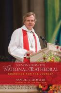 Sermons from the National Cathedral di Samuel T. Lloyd edito da Rowman & Littlefield