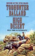 High Desert di Todhunter Ballard edito da Dorchester Publishing