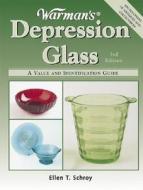 Warman\'s Depression Glass di Ellen T. Schroy edito da F&w Publications Inc
